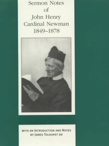 Sermon Notes of John Henry Cardinal Newman, 1849-1878 (Vol. 2) (Birmingham Oratory Millennium Edi...