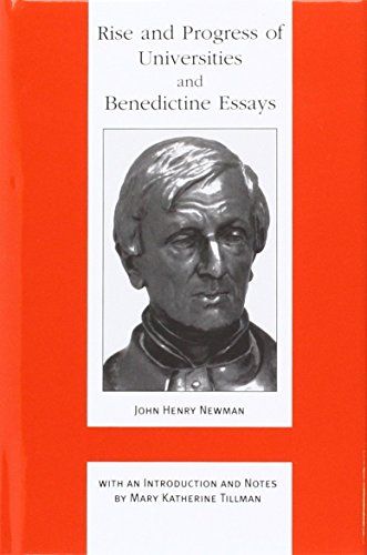 9780852444498: Rise and Progress of Universities: And, Benedictine Essays (John Henry Newman Works)