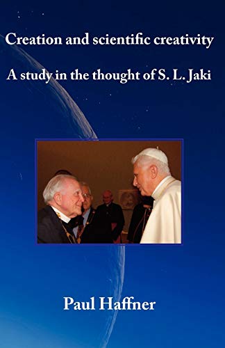 Stock image for Creation and scientific creativity: A Study in the Thought of S. L. Jaki for sale by Chiron Media