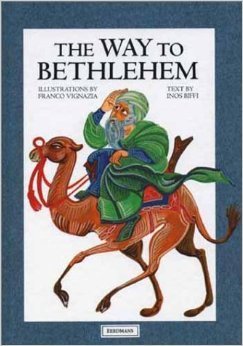 Stock image for The Way to Bethlehem for sale by WorldofBooks
