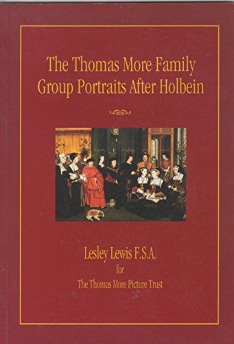 Beispielbild fr The Thomas More Family: Group Portraits After Holbein zum Verkauf von WorldofBooks