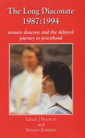 Beispielbild fr The Long Diaconate 1987:1994 Women Deacons and the Delayed Journey to Priesthood zum Verkauf von Salsus Books (P.B.F.A.)