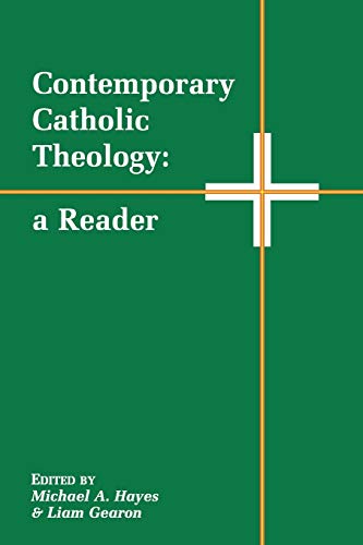 Stock image for Contemporary Catholic Theology: A Reader for sale by WorldofBooks