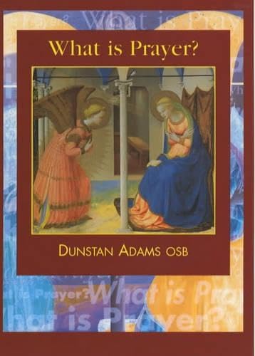 Beispielbild fr What Is Prayer? zum Verkauf von WorldofBooks