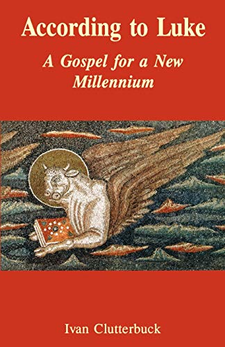 Beispielbild fr According to Luke: A Gospel for a New Millennium zum Verkauf von Reuseabook