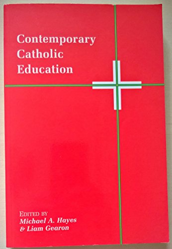 Beispielbild fr Contemporary Catholic Education zum Verkauf von WorldofBooks