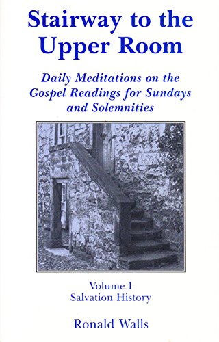 9780852445655: Stairway to the Upper Room: Salvation History and Sundays 2-12