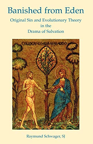 Stock image for Banished from Eden: Original Sin and Evolutionary Theory in the Drama of Salvation for sale by BooksRun