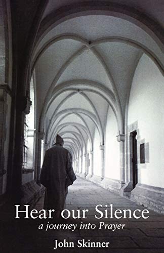 Beispielbild fr Hear Our Silence: A Journey into Prayer zum Verkauf von WorldofBooks