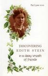 Stock image for Discovering Edith Stein in a Daisy Wreath of Friends for sale by WorldofBooks
