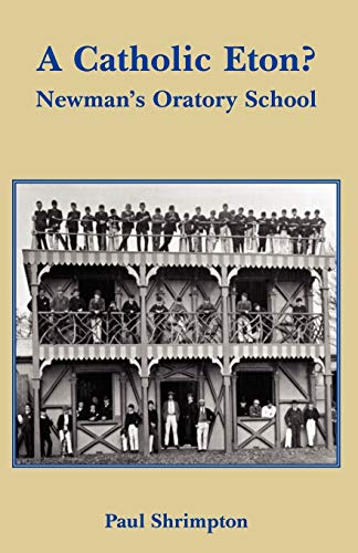 9780852446614: A Catholic Eton?: Newman's Oratory School