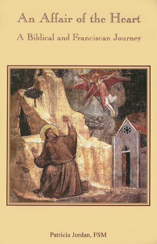 Beispielbild fr An Affair of the Heart: A Biblical and Franciscan Journey zum Verkauf von WorldofBooks
