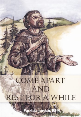 9780852446911: Come Apart and Rest a While: A Reflection with Francis and Clare