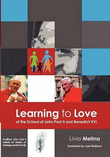 9780852447789: Learning to Love at the School of John Paul II and Benedict XVI