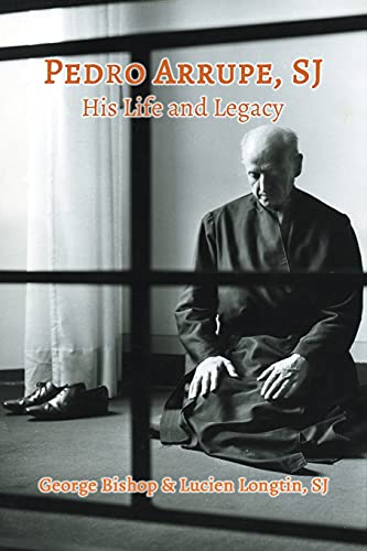 Imagen de archivo de Pedro Arrupe, SJ: His Life and Legacy a la venta por ThriftBooks-Atlanta