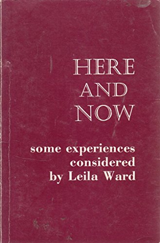 Beispielbild fr Here and Now : Some Experiences Considered zum Verkauf von Vintage Quaker Books