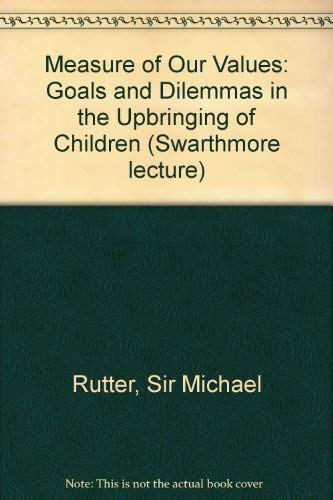 Imagen de archivo de Measure of Our Values: Goals and Dilemmas in the Upbringing of Children a la venta por medimops