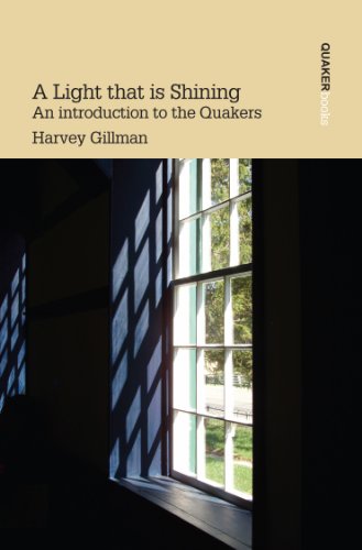 Stock image for A Light That is Shining: Introduction to the Quakers for sale by WorldofBooks