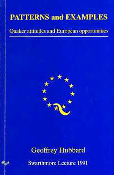 Imagen de archivo de Patterns and Examples: Quaker Attitudes and European Opportunities a la venta por The Corner Bookshop