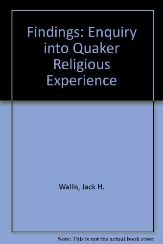 Imagen de archivo de Findings: Enquiry into Quaker Religious Experience a la venta por WorldofBooks