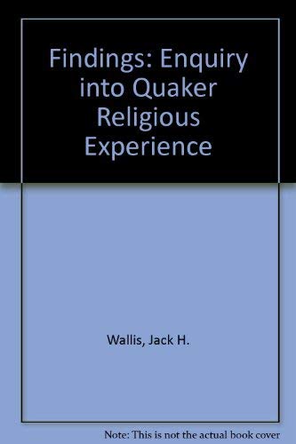 Stock image for Findings: Enquiry into Quaker Religious Experience for sale by WorldofBooks