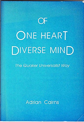 Imagen de archivo de Of One Heart Diverse Mind: Quaker Universalist Way a la venta por 2Vbooks