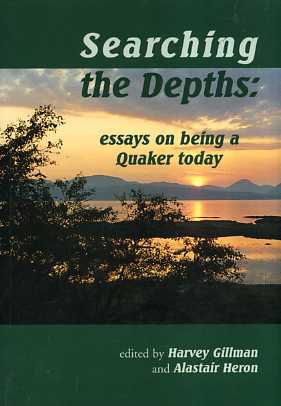 Imagen de archivo de Searching the Depths: Essays on Being a Quaker Today a la venta por ThriftBooks-Dallas