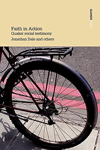 Stock image for Faith in Action: Quaker Social Testimony for sale by The Corner Bookshop
