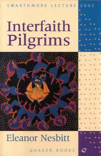 9780852453476: Interfaith Pilgrims: Living Truths and Truthful Living