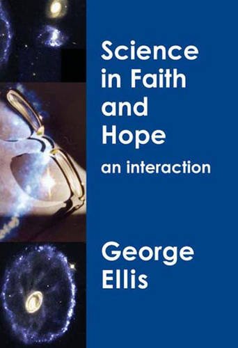 Beispielbild fr Science in Faith and Hope: An Interaction zum Verkauf von WorldofBooks