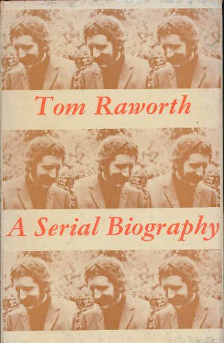 A Serial Biography (9780852460214) by Raworth, Tom