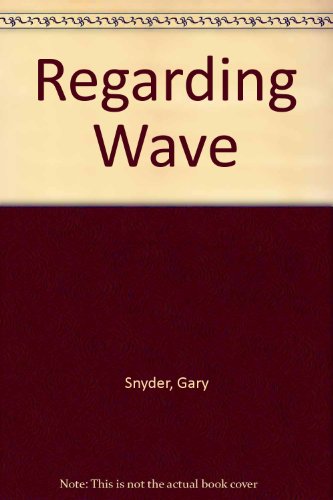 Regarding wave (9780852460634) by Gary Snyder