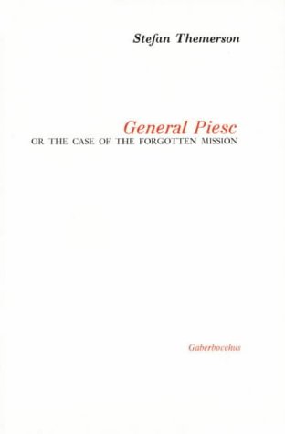 General Piesc or, The case of the forgotten mission (9780852471135) by Themerson, Stefan