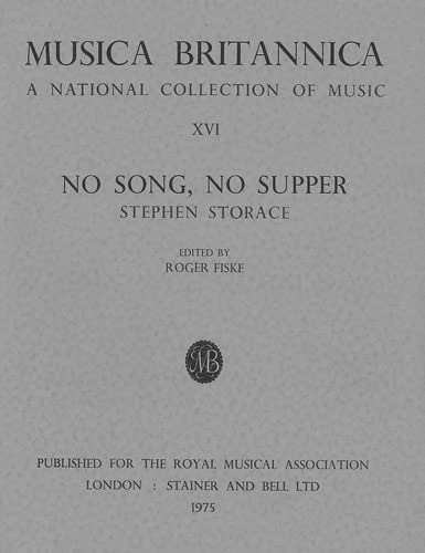 No Song, No Supper: Opera: Full Score: Musica Britannica Vol 16 (9780852494158) by Storace, Stephen