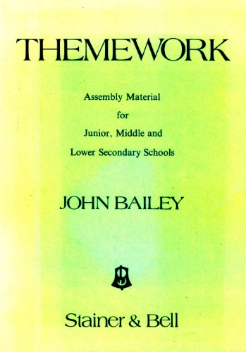 Themework: Assembly Material for Primary and Middle Schools (9780852494653) by Bailey, John