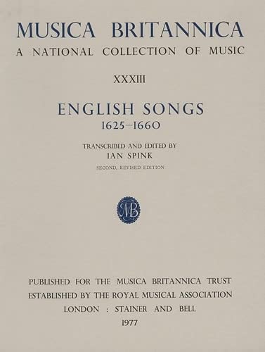 Stock image for English Songs, 1625-1660. Transcribed and edited by Ian Spink. Second, revised edition. [Score]. for sale by Colin Coleman Music