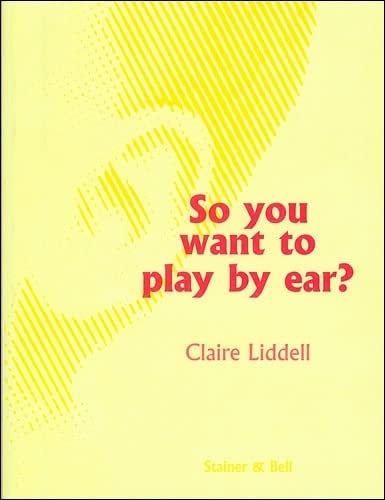 9780852495827: So You Want to Play by Ear?: A Practical Guide to Improvisation
