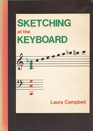 Imagen de archivo de Sketching at the Keyboard: Harmonization by Ear for Students of All Ages a la venta por WorldofBooks
