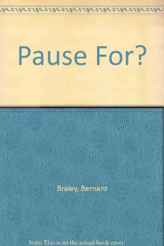 Imagen de archivo de Pause For? a la venta por RIVERLEE BOOKS