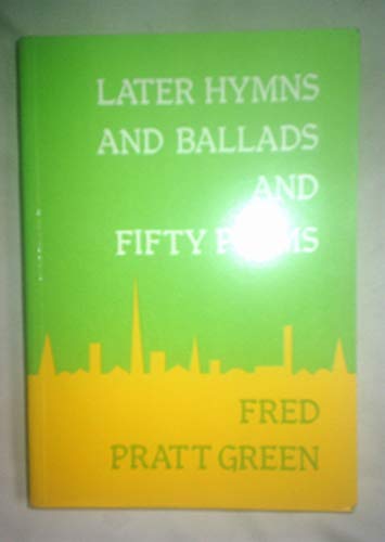 Imagen de archivo de Later Hymns and Ballads a la venta por WorldofBooks
