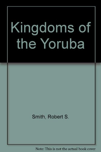 Beispielbild fr Kingdoms of the Yoruba zum Verkauf von Books From California