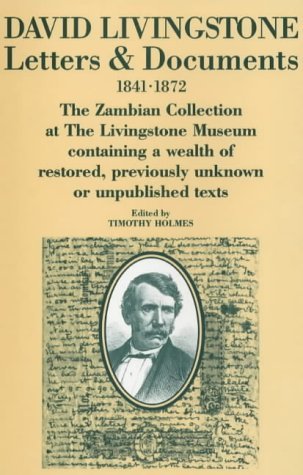 David Livingstone: Letters And Documents, 1841-72