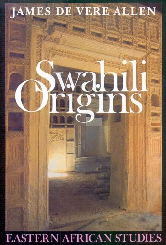 9780852550755: Swahili Origins: Swahili Culture and the Shungwaya Phenomenon
