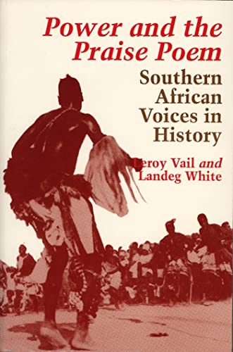 9780852550885: Power and the Praise Poem: Southern African Voices in History