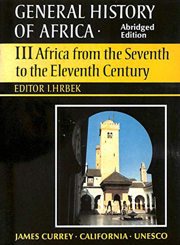 General History of Africa III Africa from the Seventh to the Eleventh Century