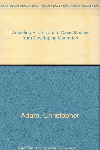 9780852551325: Adjusting Privatization: Case Studies from Developing Countries