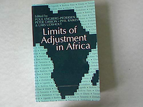 9780852551530: Limits of Adjustment in Africa: The Effects of Economic Liberalization, 1986-94