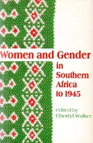 Beispielbild fr Women and Gender in Southern Africa to 1945 zum Verkauf von Anybook.com