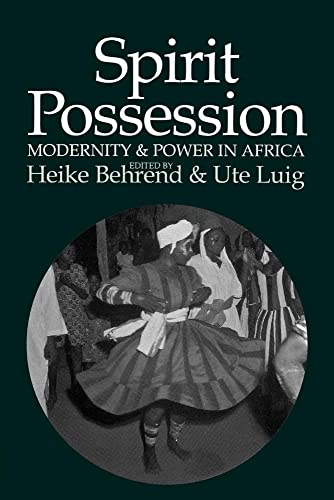 Stock image for Spirit Possession, Modernity and Power in Africa for sale by Better World Books