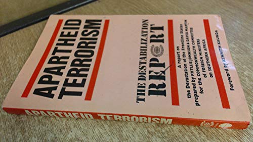 Stock image for Apartheid Terrorism the Destabilisation Report for sale by Webbooks, Wigtown